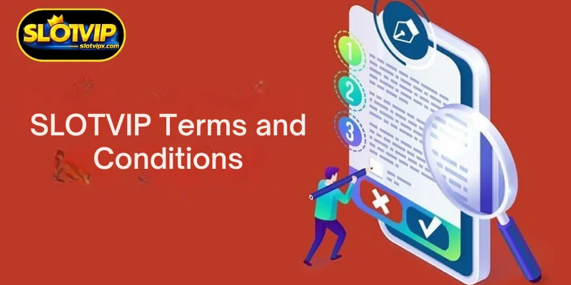 Basic Content of SLOTVIP Terms and Conditions