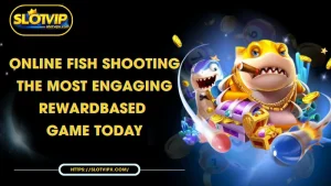 online fish shooting the most engaging rewardbased game today